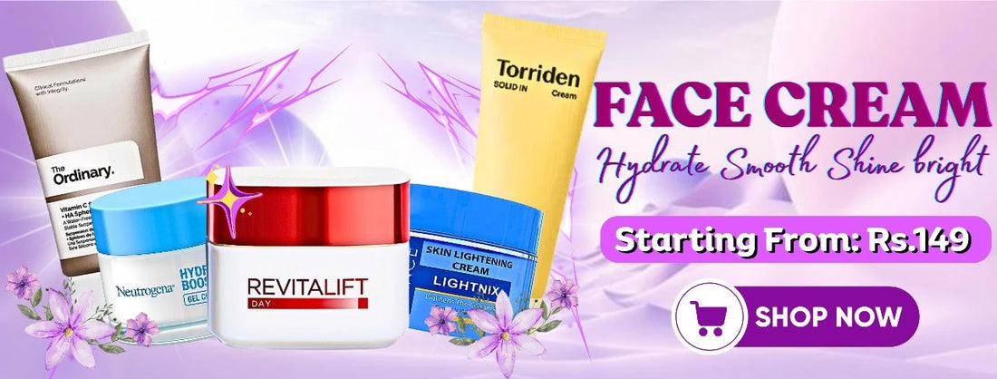 Face Creams